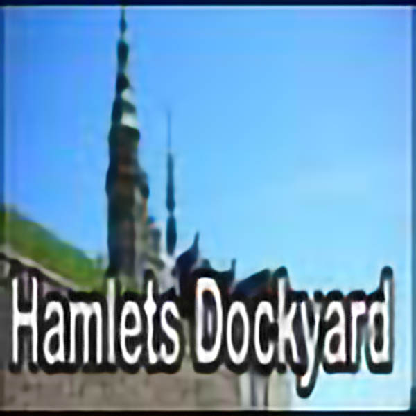 Hamlets Dockyard